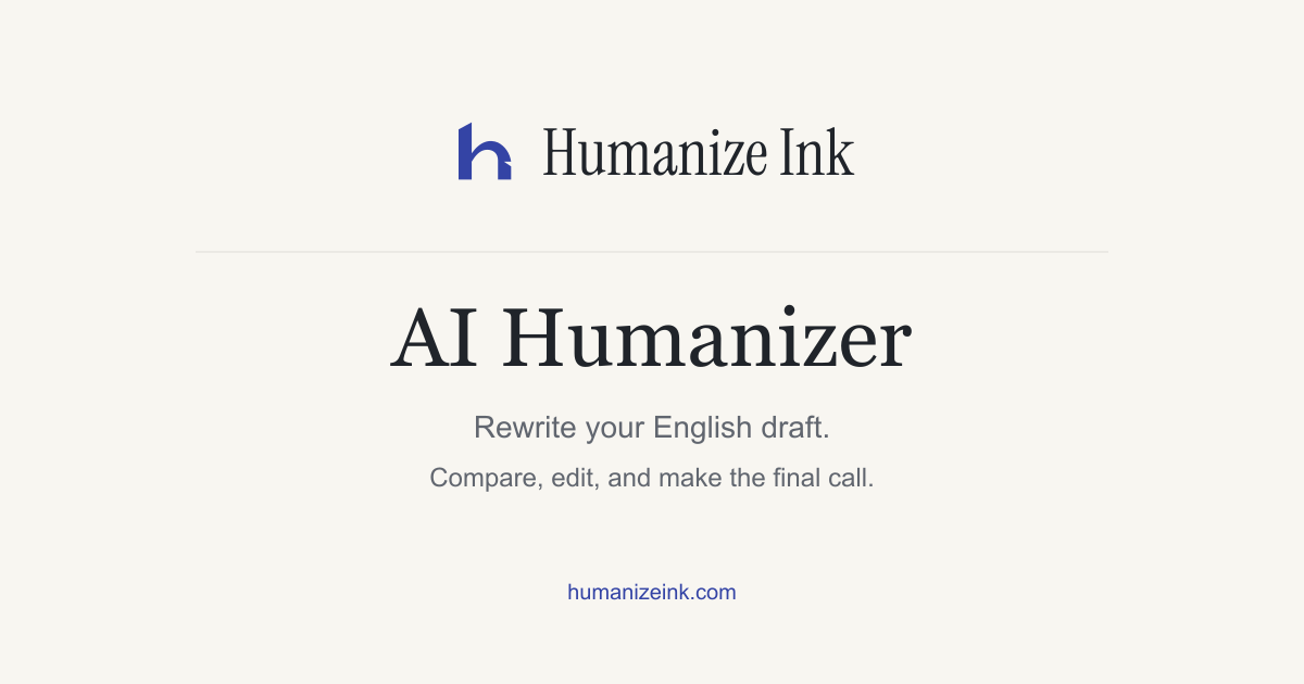 AI Humanizer — Humanize AI Text Naturally | Humanize Ink